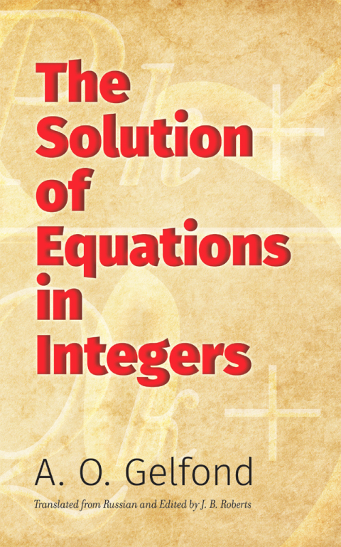 Cover image for book The Solution of Equations in Integers