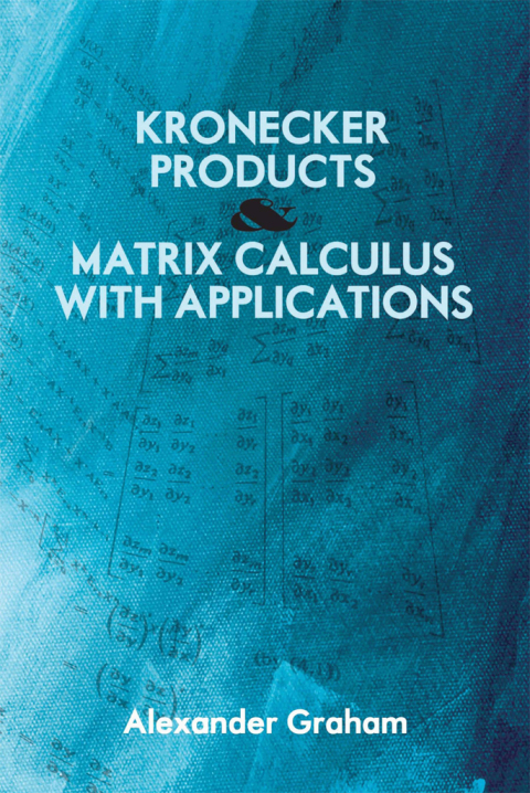 Cover image for book Kronecker Products and Matrix Calculus with Applications