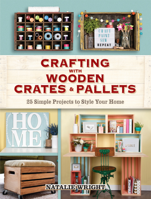 Cover image for book Crafting with Wooden Crates and Pallets
