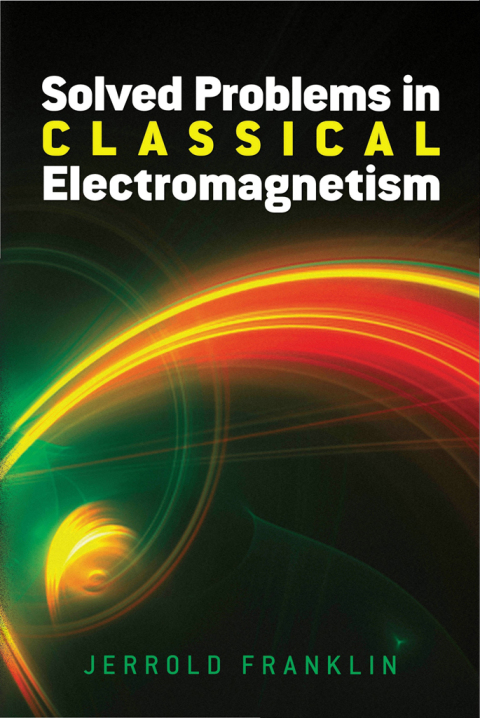 Cover image for book Solved Problems in Classical Electromagnetism