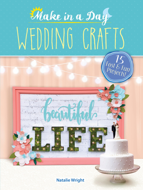 Cover image for book Make in a Day: Wedding Crafts