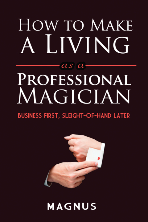 Cover image for book How to Make a Living as a Professional Magician