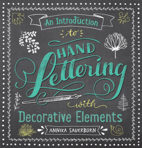 Cover image for book An Introduction to Hand Lettering with Decorative Elements