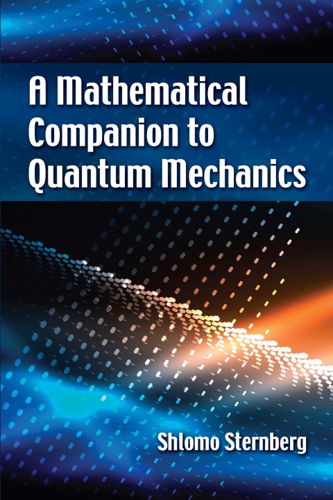 Cover image for book A Mathematical Companion to Quantum Mechanics