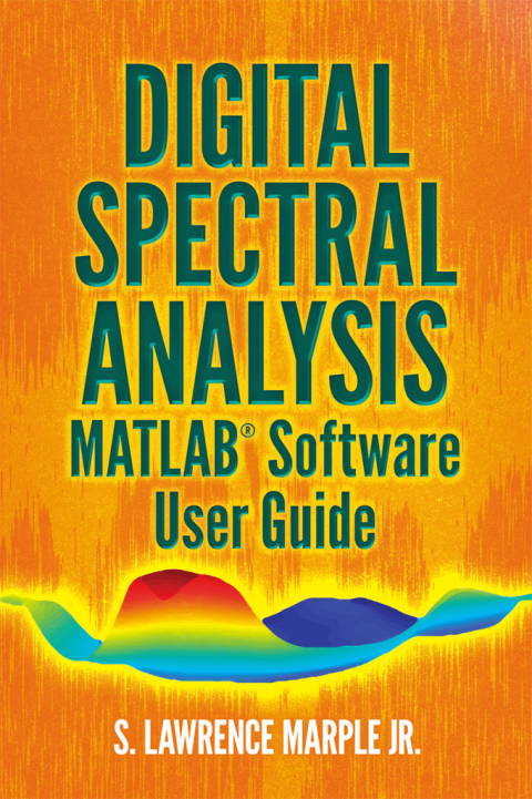 Cover image for book Digital Spectral Analysis MATLAB® Software User Guide