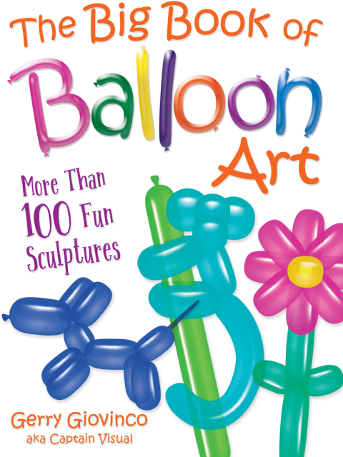Cover image for book The Big Book of Balloon Art