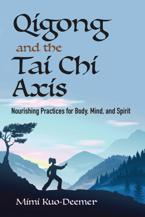 Cover image for book Qigong and the Tai Chi Axis