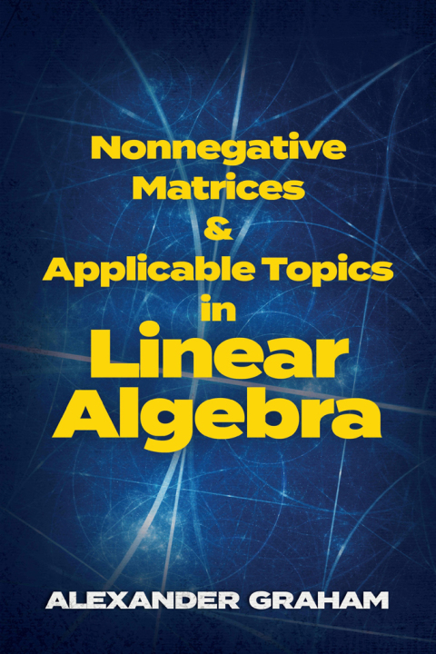 Cover image for book Nonnegative Matrices and Applicable Topics in Linear Algebra