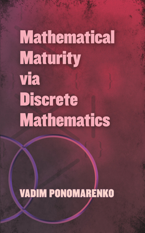 Cover image for book Mathematical Maturity via Discrete Mathematics
