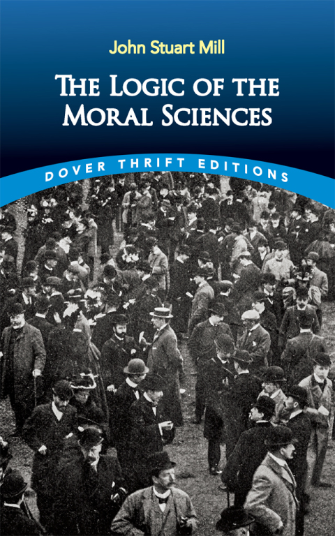 Cover image for book The Logic of the Moral Sciences