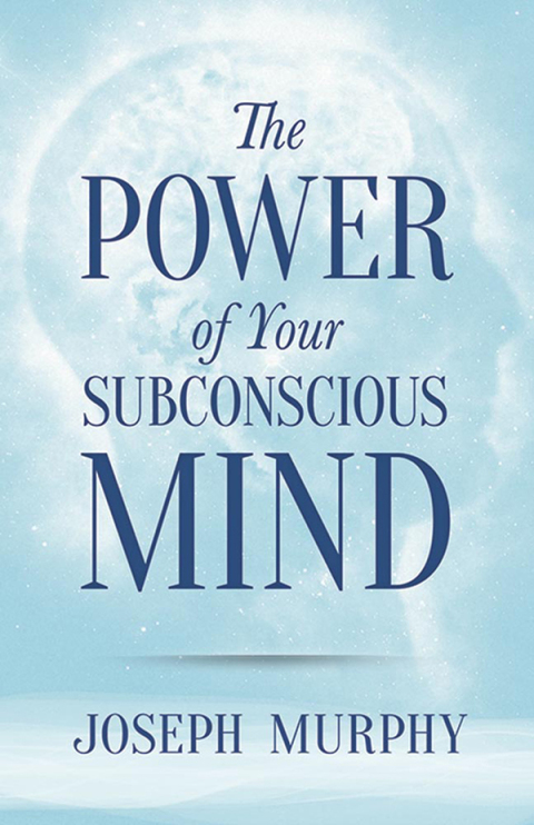 Cover image for book The Power of Your Subconscious Mind