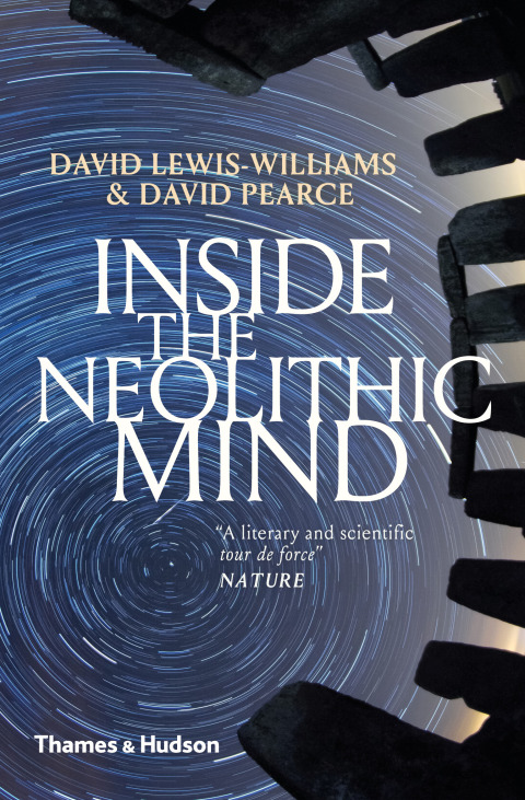 Cover image for book Inside the Neolithic Mind: Consciousness, Cosmos, and the Realm of the Gods
