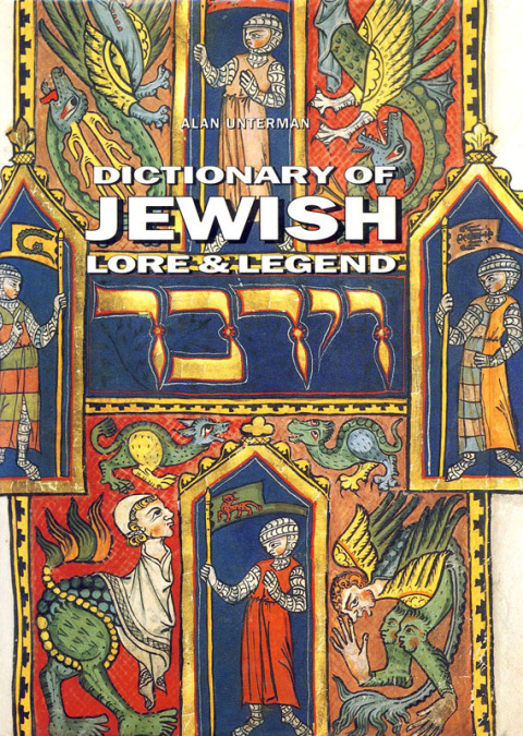 Cover image for book Dictionary of Jewish Lore & Legend