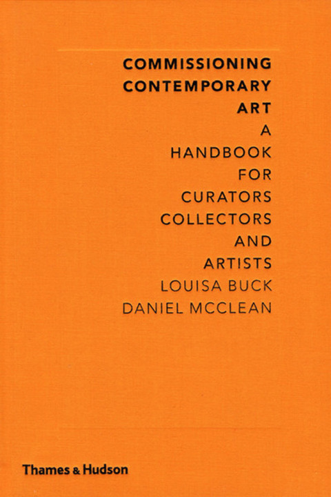 Cover image for book Commissioning Contemporary Art: A Handbook for Curators, Collectors and Artists