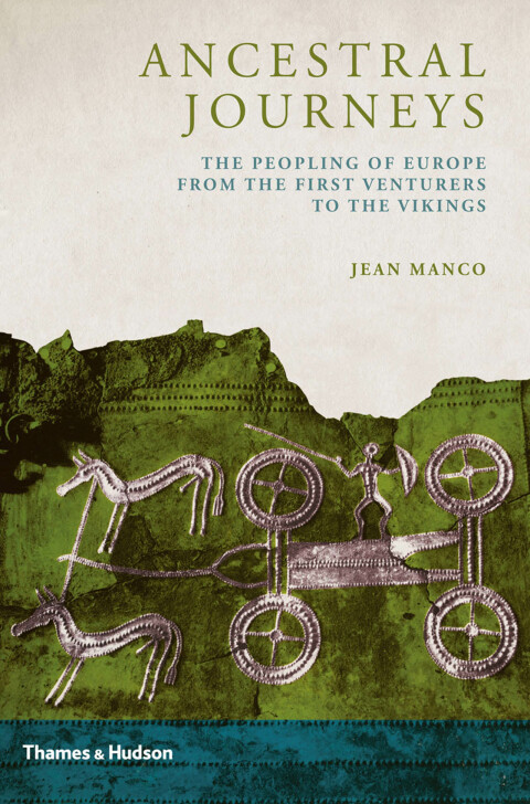 Cover image for book Ancestral Journeys: The Peopling of Europe from the First Venturers to the Vikings