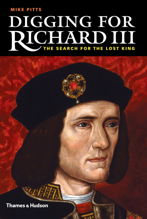 Cover image for book Digging for Richard III: The Search for the Lost King
