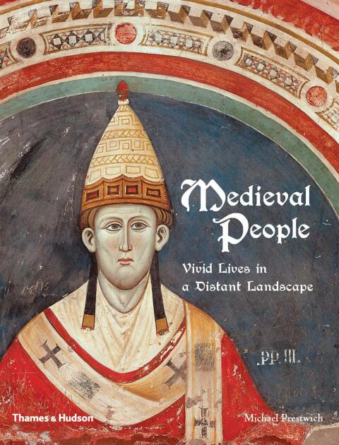 Cover image for book Medieval People: Vivid Lives in a Distant Landscape