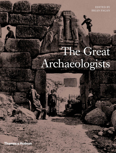 Cover image for book The Great Archaeologists