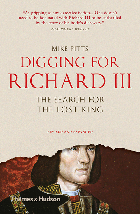 Cover image for book Digging for Richard III: The Search for the Lost King (Revised and Expanded)