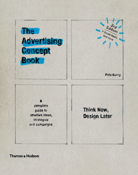 Cover image for book Advertising Concept Book: Think Now, Design Later