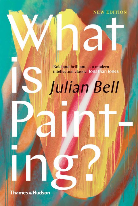Cover image for book What is Painting?: New Edition (Revised Edition)