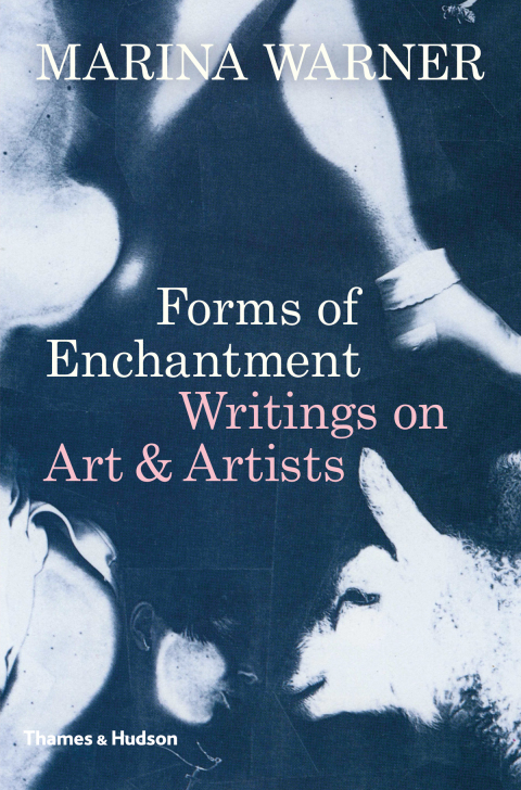 Cover image for book Forms of Enchantment: Writings on Art and Artists