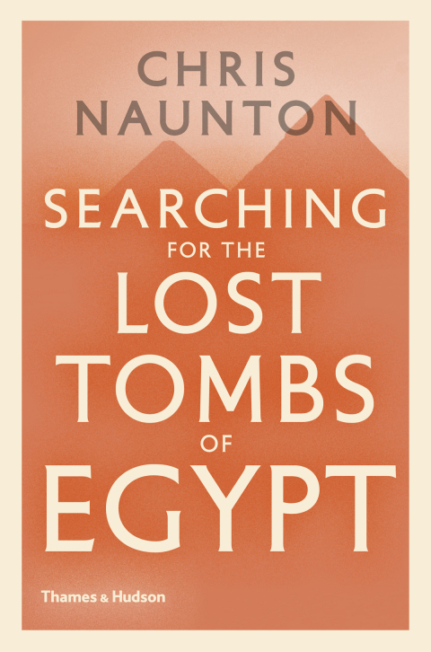 Cover image for book Searching for the Lost Tombs of Egypt