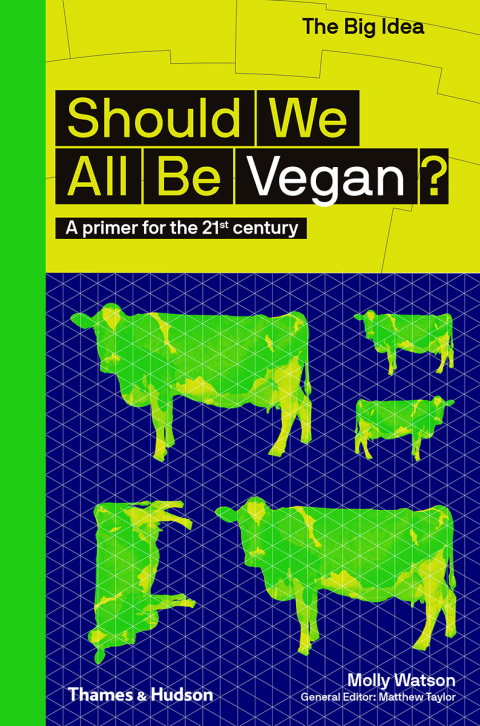 Cover image for book Should We All Be Vegan? (The Big Idea Series) (The Big Idea Series)