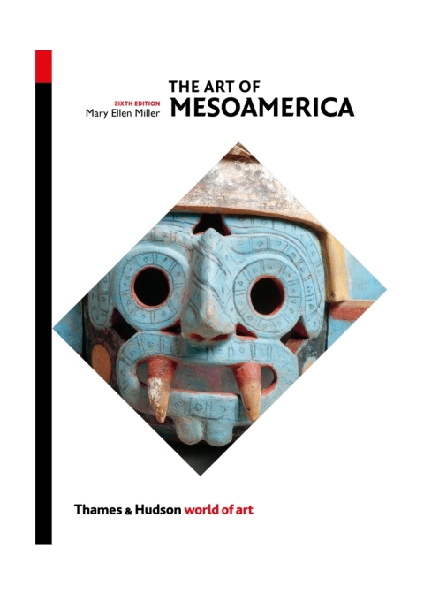 Cover image for book Art of Mesoamerica: From Olmec to Aztec (World of Art)