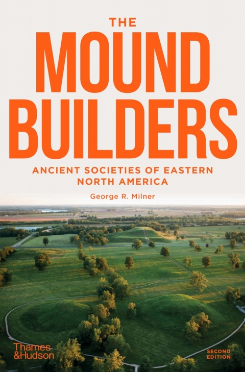 Cover image for book The Moundbuilders: Ancient Societies of Eastern North America