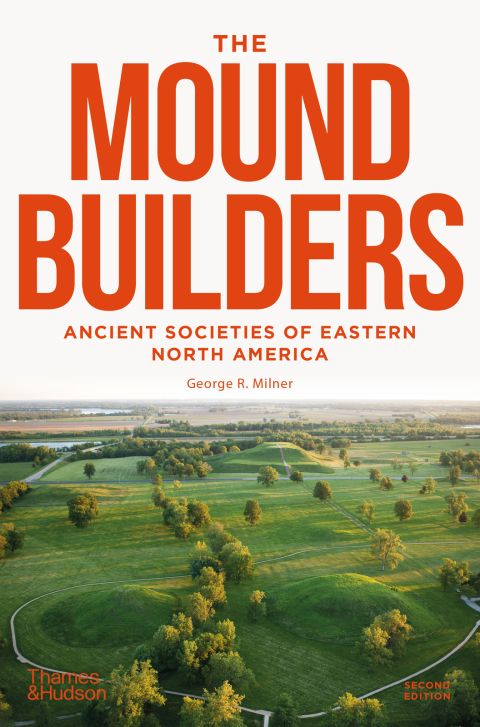 Cover image for book The Moundbuilders: Ancient Societies of Eastern North America