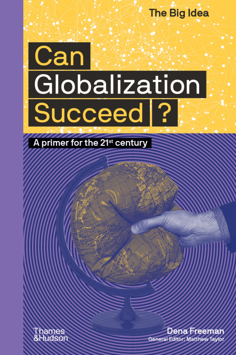 Cover image for book Can Globalization Succeed?: A Primer for the 21st Century (The Big Idea Series)