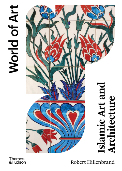 Cover image for book Islamic Art and Architecture (World of Art)