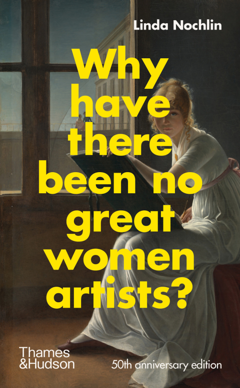 Cover image for book Why Have There Been No Great Women Artists?