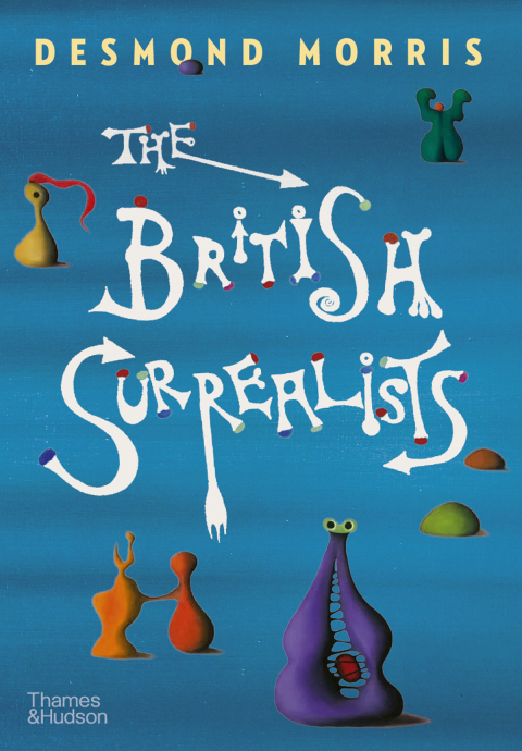Cover image for book The British Surrealists