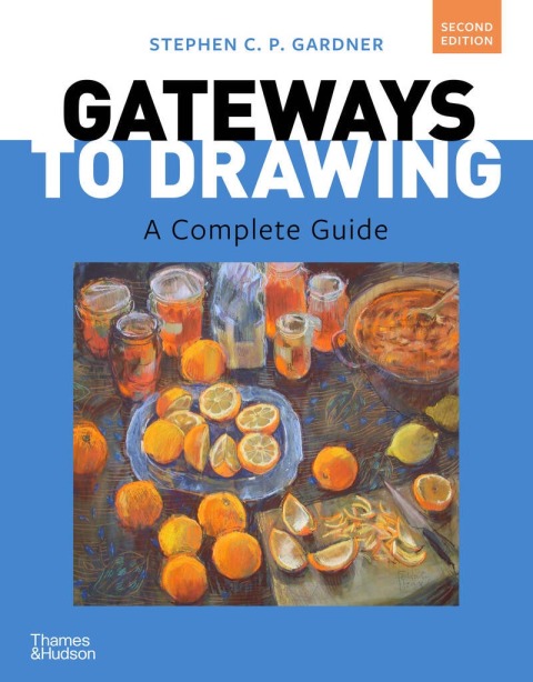 Cover image for book Gateways to Drawing: A Complete Guide