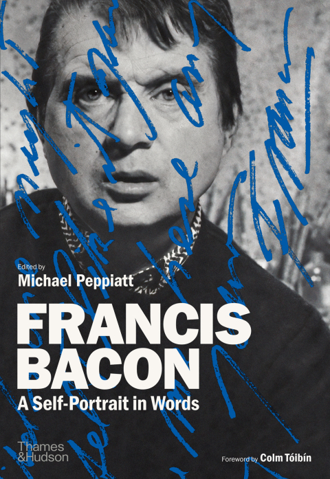 Cover image for book Francis Bacon: A Self-Portrait in Words