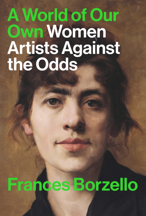 Cover image for book A World of Our Own: Women Artists Against the Odds