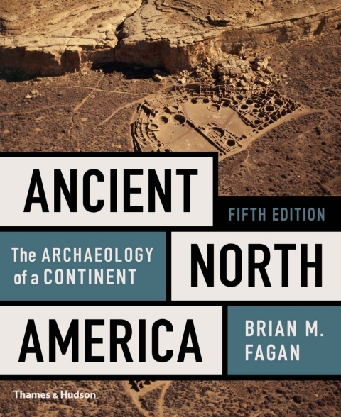Cover image for book Ancient North America: The Archaeology of a Continent