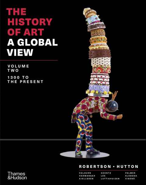 Cover image for book The History of Art: A Global View: 1300 to the Present (Volume 2)
