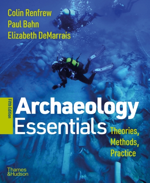 Online Resource Archaeology Essentials Theories, Methods, and Practice; $71.34