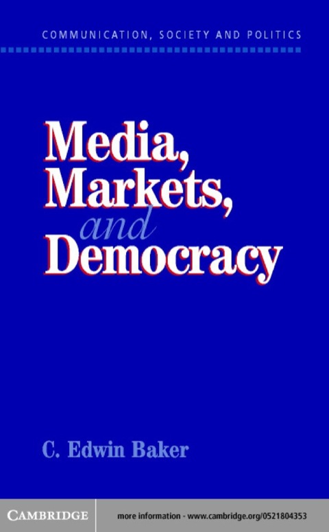Media, Markets, and Democracy 
