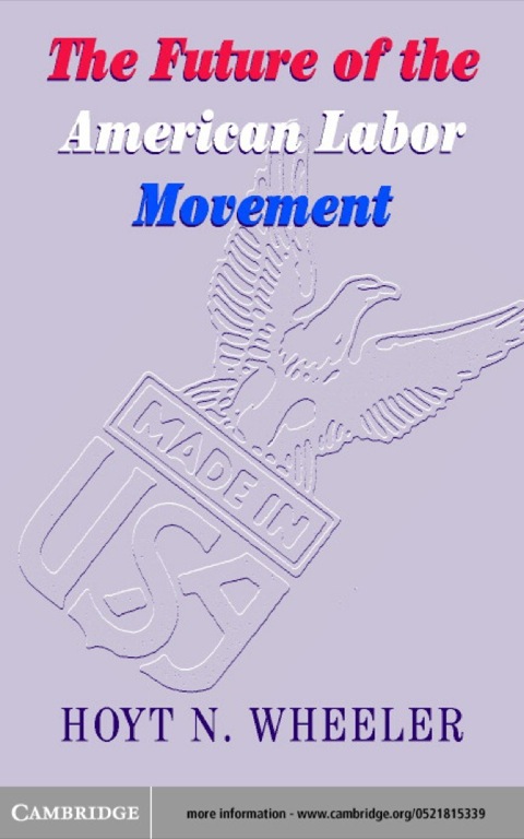Cover image for book The Future of the American Labor Movement