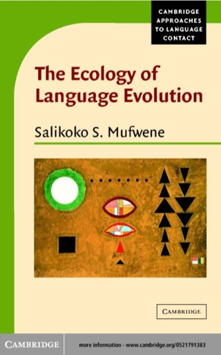 The Ecology of Language Evolution