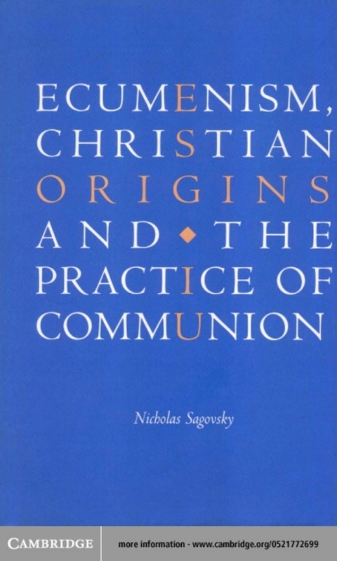 Cover image for book Ecumenism, Christian Origins and the Practice of Communion