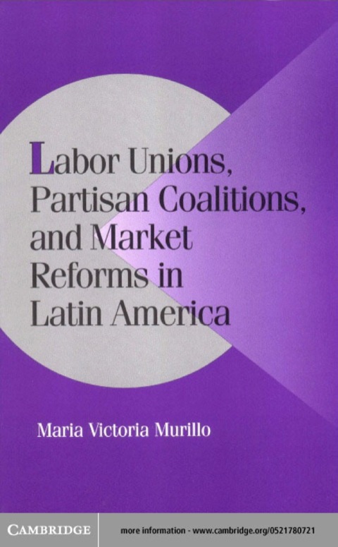 Cover image for book Labor Unions, Partisan Coalitions, and Market Reforms in Latin America