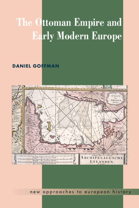 The Ottoman Empire and Early Modern Europe 