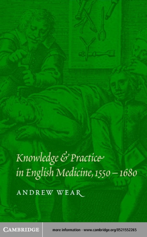 Cover image for book Knowledge and Practice in English Medicine, 1550–1680