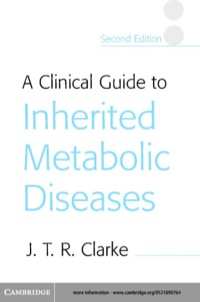 Cover image: A Clinical Guide to Inherited Metabolic Diseases 2nd edition 9780521890762
