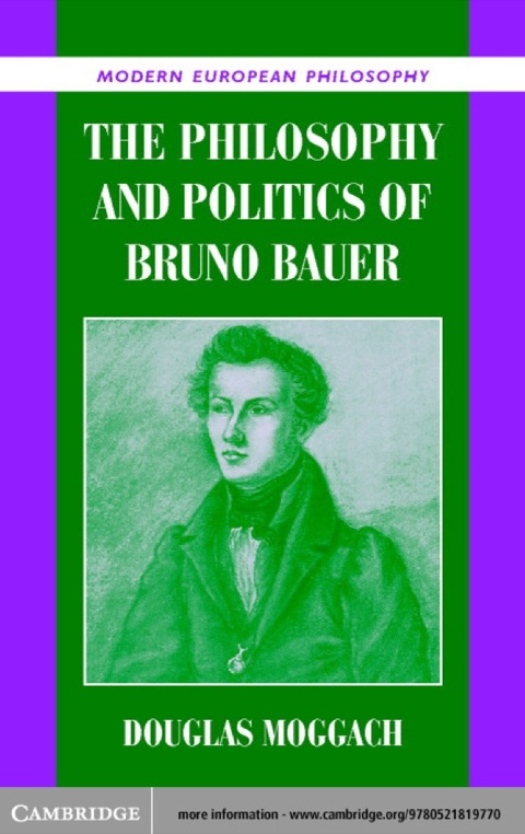 Cover image for book The Philosophy and Politics of Bruno Bauer